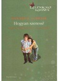 Howard B. Schiffer - Hogyan szeress?