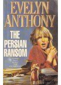Anthony, Evelyn - The Persian Ransom