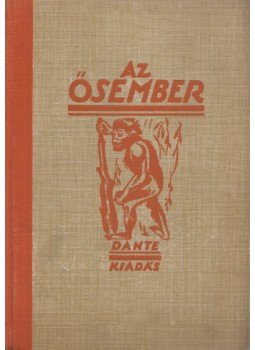 Lambrecht Kálmán - Az ősember Lambrecht Kálmán - Az ősember, Budapest 0 antikvár könyv