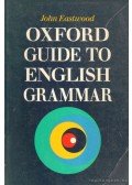 Eastwood, John - Oxford Guide to English Grammar