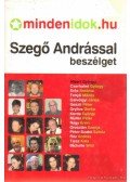 Szegő András - Mindenidok.hu - Szegő Andrással beszélget...