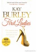 Burley, Kay - First Ladies