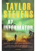 Taylor Stevens - Az informátor