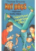 Thomas Brezina - Hot Dogs 3. - Takarítani szigorúan tilos!