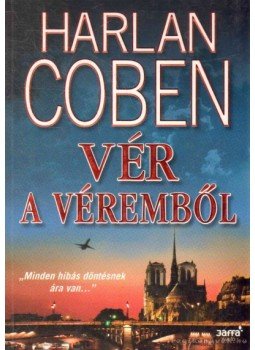 Harlan Coben - Vér a véremből Harlan Coben - Vér a véremből, 2011 antikvár könyv