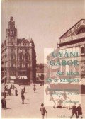 Gyáni Gábor - Az utca és a szalon