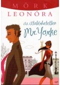 Mörk Leonóra - Az utolérhetetlen Mr. Yorke