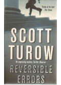 Scott Turow - Reversible Errors