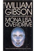 Gibson, William - Mona Lisa Overdrive