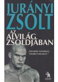 Jurányi Zsolt - Az alvilág zsoldjában