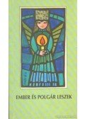 Kondorosi Ferenc (szerk.) - Ember és polgár leszek