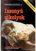 Piroska Gergely - Iszonyú sikolyok