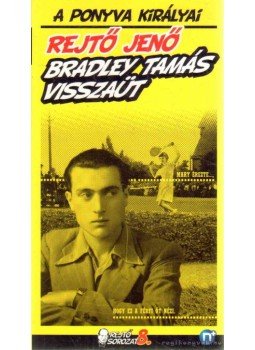 Rejtő Jenő, P. Howard - Bradley Tamás visszaüt Rejtő Jenő, P. Howard - Bradley Tamás visszaüt, Pécs 2011 antikvár könyv
