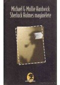Hardwick, Michael,Hardwick, Mollie - Sherlock Holmes magánélete
