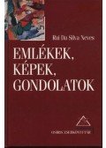 Neves,Rui Da Silva - Emlékek, képek, gondolatok