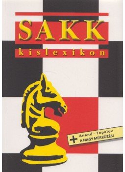 Lovas Dániel dr. - Sakk kislexikon Lovas Dániel dr. - Sakk kislexikon, null 2010 antikvár könyv
