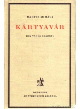 Babits Mihály - Kártyavár Babits Mihály - Kártyavár, 2007 antikvár könyv