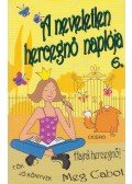 Meg Cabot - A neveletlen hercegnő naplója 6.