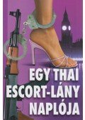 Stephen Leather - Egy thai escort-lány naplója