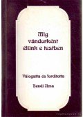 Hendi Ilma - ...míg vándorként élünk e testben