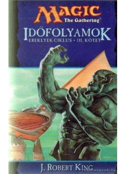 J. Robert King - Időfolyamok J. Robert King - Időfolyamok, Budapest 0 antikvár könyv