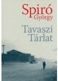 Spiró György - Tavaszi Tárlat