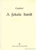 Anton Pavlovics Csehov - A fekete barát
