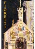 Fioretti - Fioretti - Assisi Szent Ferenc Virágoskertje