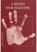 Rosta Erzsébet - A kezed nem hazudik