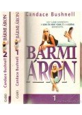 Bushnell, Candace - Bármi áron I-II.
