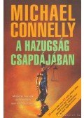 Michael Connelly - A hazugság csapdájában