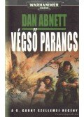 Dan Abnett - Végső parancs