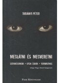 Tarjányi Péter - Meglátni és megveretni