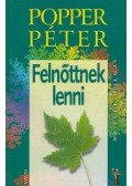 Popper Péter - Felnőttnek lenni