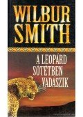 Wilbur Smith - A leopárd sötétben vadászik