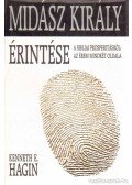 Hagin, Kenneth E. - Midász király érintése