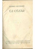 Neumann, Alfred - Új Cézár
