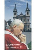 Sz. Bodnár Éva - Szentmise a Szentatyával Szombathelyen 1991. augusztus 19.