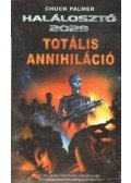 Chuck Palmer - Totális annihiláció