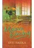 Maeve Binchy - Esti iskola