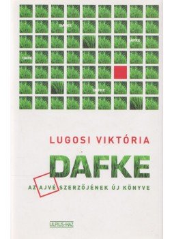 Lugosi Viktória - Dafke, Budapest 2009 antikvár könyv