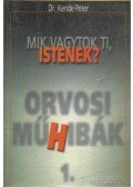 Kende Péter - Mik vagytok ti, istenek?