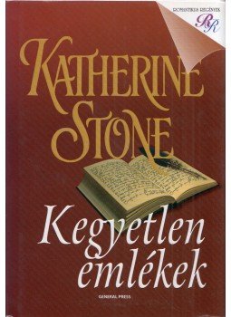 Stone, Katherine - Kegyetlen emlékek Stone, Katherine - Kegyetlen emlékek, Budapest 0 antikvár könyv