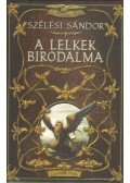 Szélesi Sándor - A lelkek birodalma