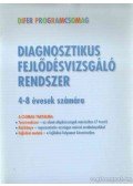 Nagy József,Józsa Krisztián,Vidákovich Tibor,Fazekasné Fenyvesi Margit - Diagnosztikus fejlődésvizsgáló rendszer
