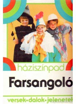 Rónaszegi Éva (szerk.) - Farsangoló Rónaszegi Éva (szerk.) - Farsangoló, 1993 antikvár könyv