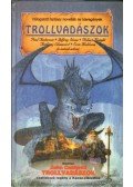 John Caldwell,Poul Anderson,Muldoom, Eric,Anthony Sheenard,Zocney, Tim,Strong, Liam,Newman, Allen,Szendrei László,Szántó Tibor,Stone, Jeffrey - Trollvadászok