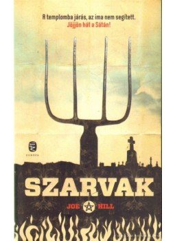 Joe HILL - Szarvak Joe HILL - Szarvak, Budapest 2012 antikvár könyv