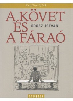 Orosz István - A követ és a fáraó Orosz István - A követ és a fáraó, Budapest 2011 antikvár könyv