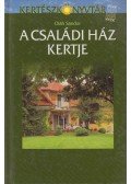 Oláh Sándor - A családi ház kertje